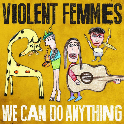 the album cover for Violent Femmes - We Can Do Anything [Vinyl]