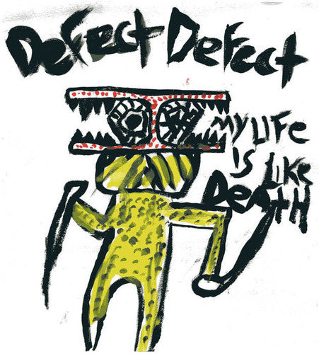 the album cover for Defect Defect - My Life Is Like Death