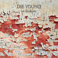 the album cover for Die Young TX - No Illusions [Colored Vinyl] (Red)