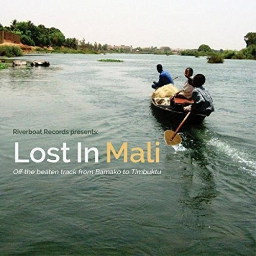 the album cover for Lost In Mali / Various Uk - Lost In Mali