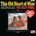the album cover for The Isley Brothers - This Old Heart of Mine