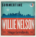 the album cover for Willie Nelson - Summertime: Willie Nelson Sings Gershwin [Vinyl]