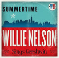 the album cover for Willie Nelson - Summertime: Willie Nelson Sings Gershwin