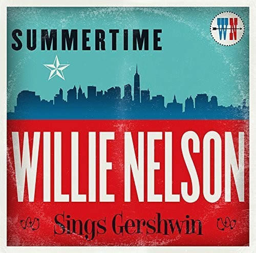 Willie Nelson - Summertime: Willie Nelson Sings Gershwin [CD]