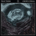the album cover for Trap Them - Crown Feral
