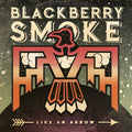 the album cover for Blackberry Smoke - Like An Arrow