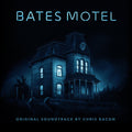 the album cover for Chris Bacon - Bates Motel (Original Motion Picture Soundtrack)