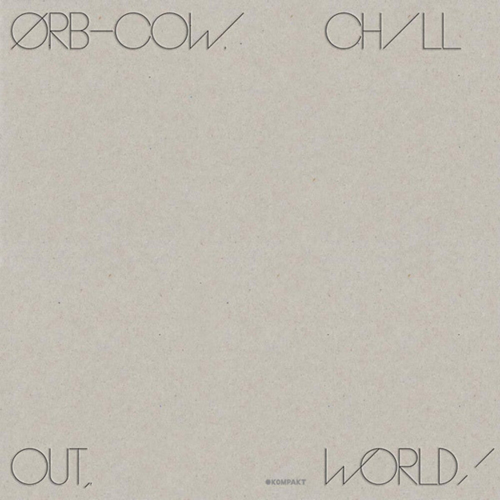 the album cover for ORB - Cow / Chill Out World [Vinyl]