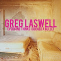 the album cover for Greg Laswell - Everyone Thinks I Dodged A Bullet [Vinyl]