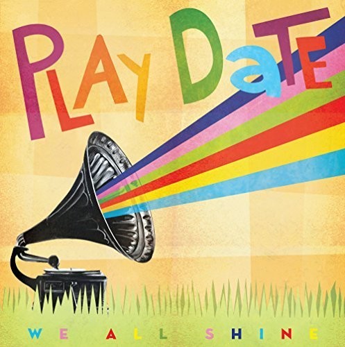 the album cover for Play Date - We All Shine