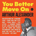the album cover for Arthur Alexander - You Better Move on + 2 Bonus Tracks