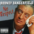 the album cover for Rodney Dangerfield - No Respect