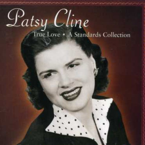 the album cover for Patsy Cline - True Love: A Standards Collection