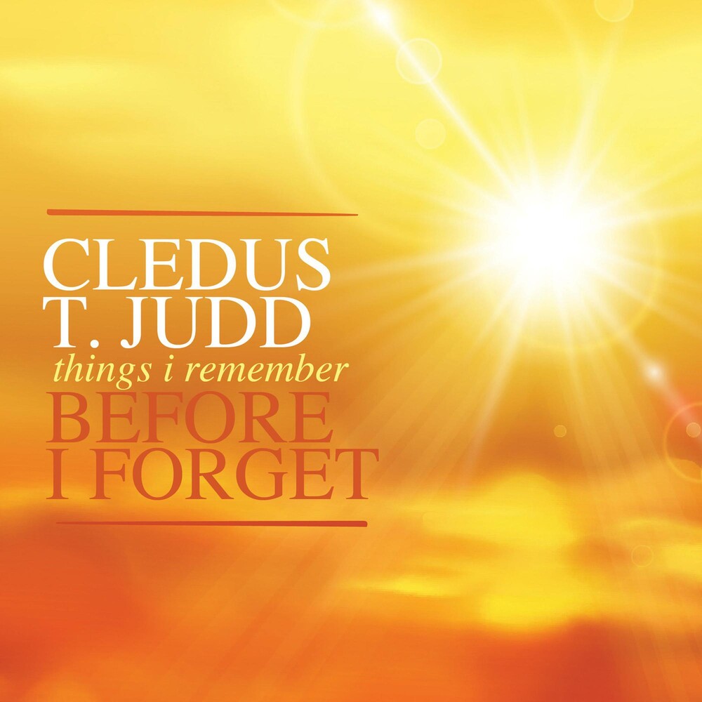 the album cover for Cledus T. Judd - Things I Remember Before I Forget