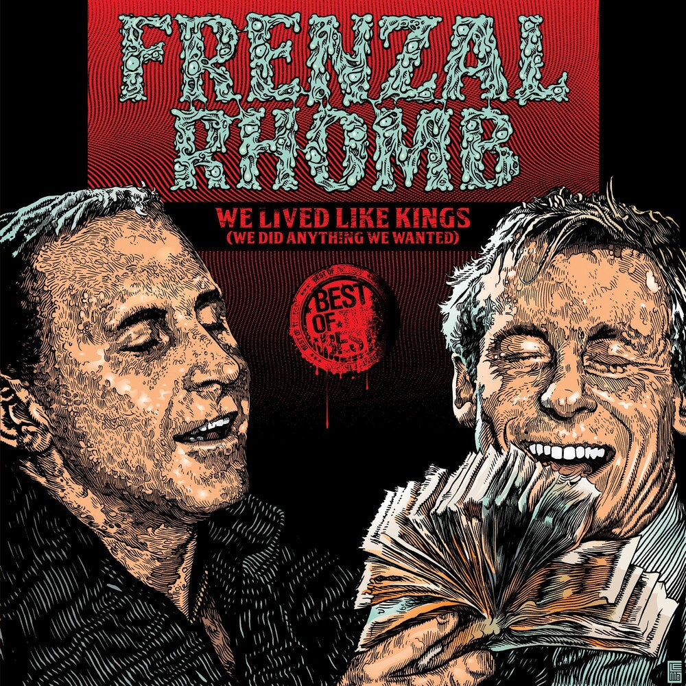 the album cover for Frenzal Rhomb - We Lived Like Kings: The Best Of Frenzal Rhomb [Vinyl]