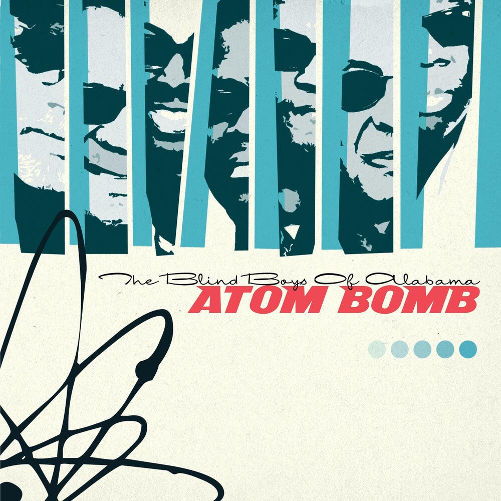 the album cover for The Blind Boys Of Alabama - Atom Bomb