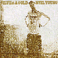 the album cover for Neil Young - Silver & Gold