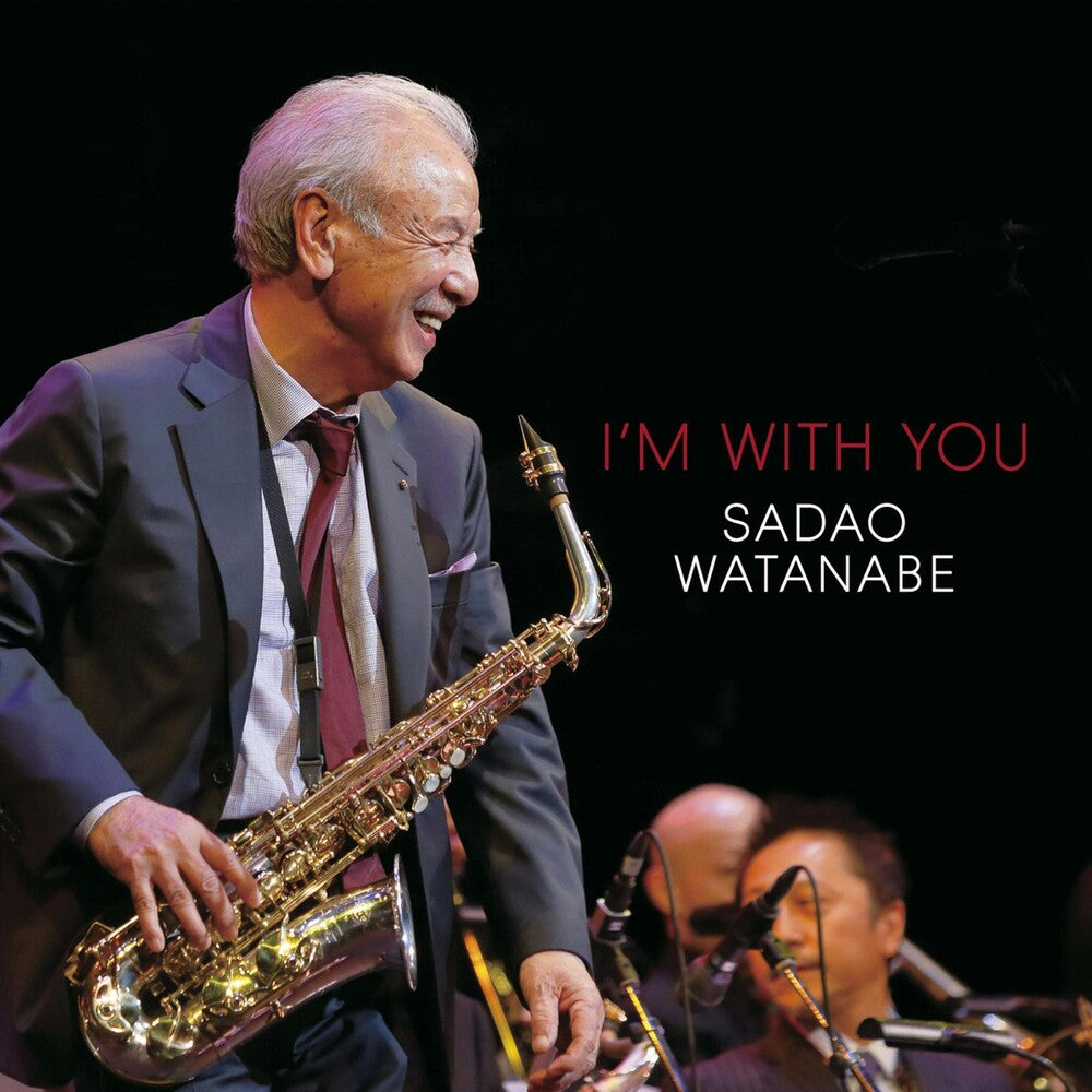the album cover for Sadao Watanabe - I'm With You