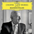 the album cover for Chopin / Maurizio Pollini - Late Works Opp 59-64