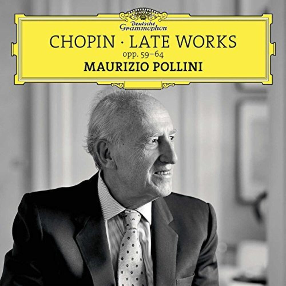 the album cover for Chopin / Maurizio Pollini - Late Works Opp 59-64