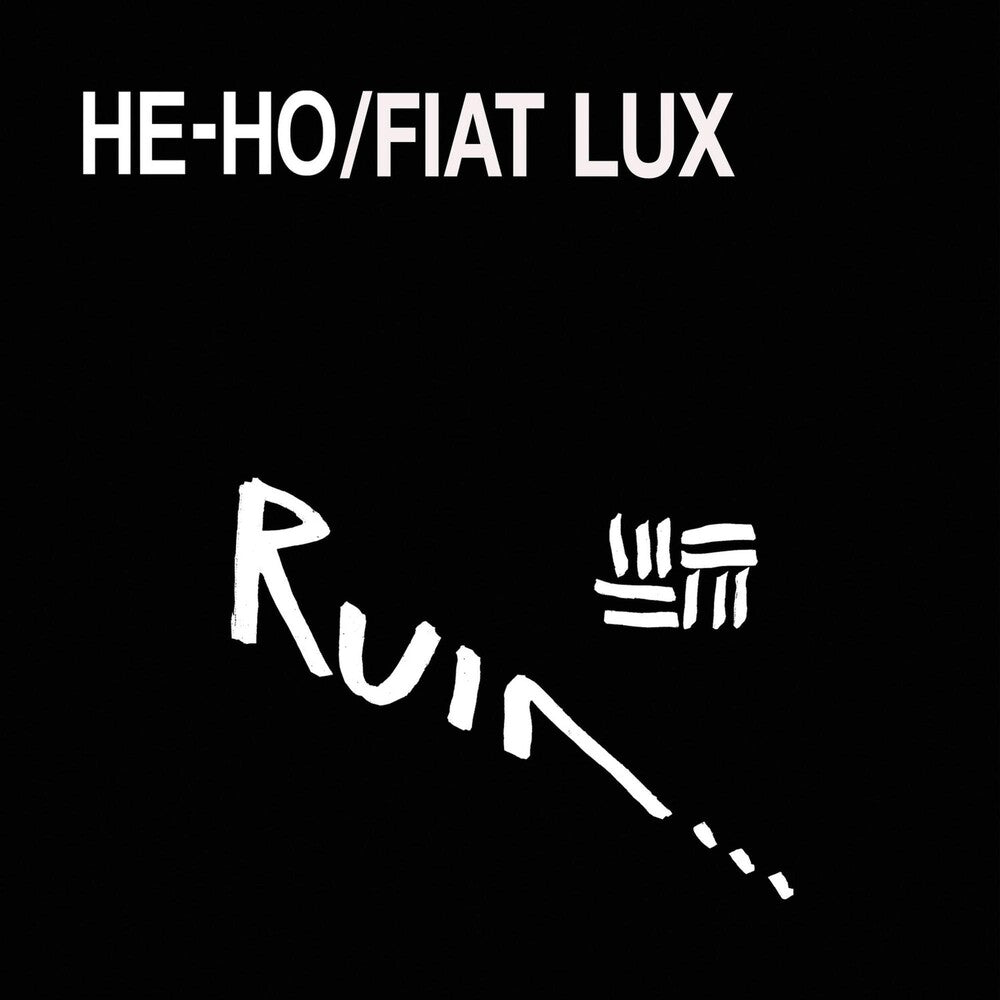 the album cover for Ruin - He-Ho/Fiat Lux
