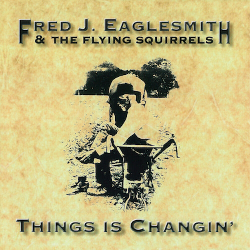 the album cover for Fred Eaglesmith - Things Is Changin