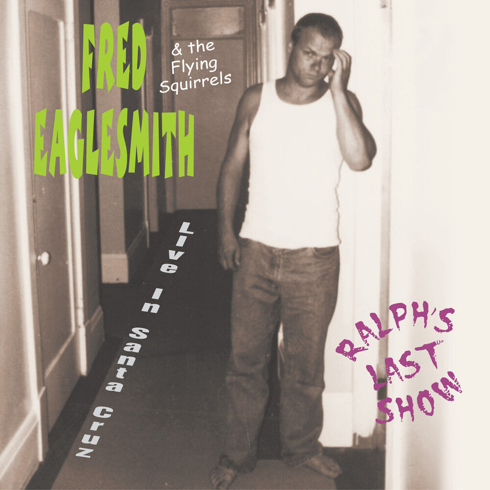 the album cover for Fred Eaglesmith - Ralph's Last Show: Live In Santa Cruz