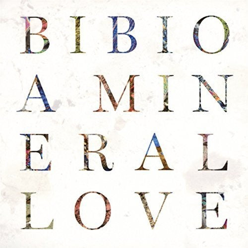 the album cover for Bibio - Mineral Love