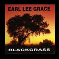 the album cover for Earl Grace Lee - Blackgrass [Vinyl]