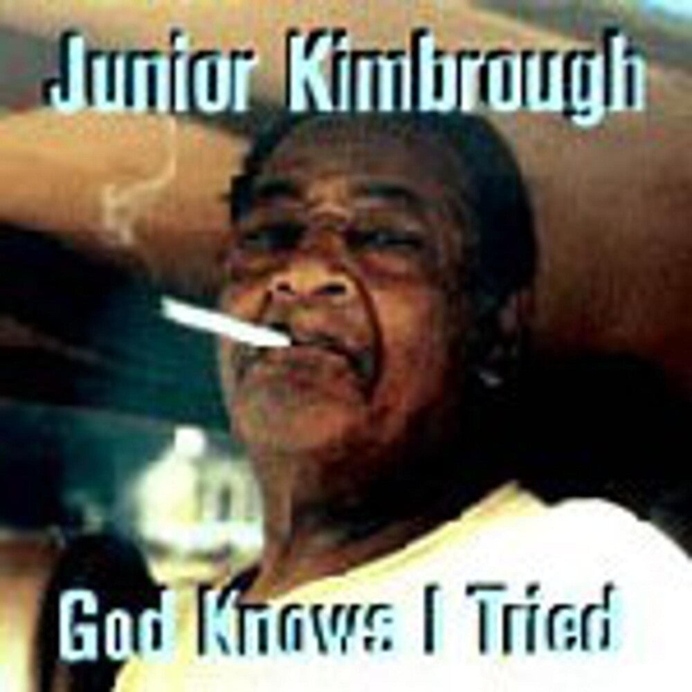 the album cover for Junior Kimbrough - God Knows I Tried