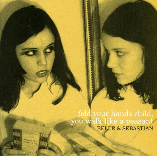 the album cover for Belle And Sebastian - Fold Your Hands Child You Walk Like a Peasant
