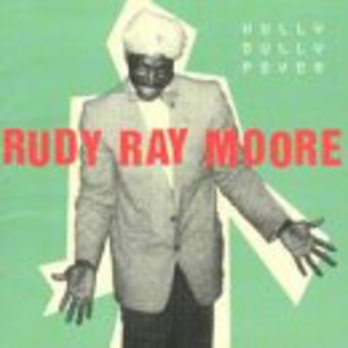 the album cover for Rudy Moore Ray - Hully Gully Fever