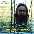 the album cover for Gurf Morlix - Toad Of Titicaca
