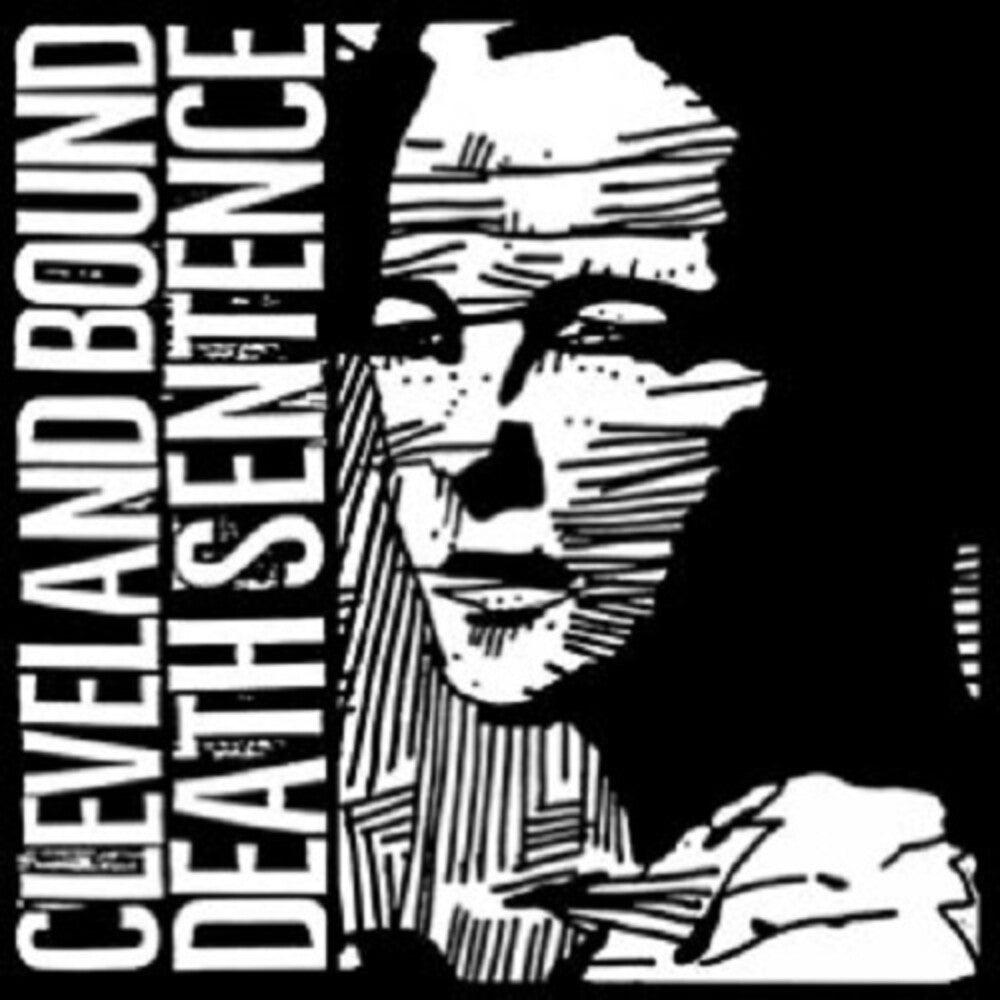 the album cover for Cleveland Bound Death Sentence - Cleveland Bound Death Sentence