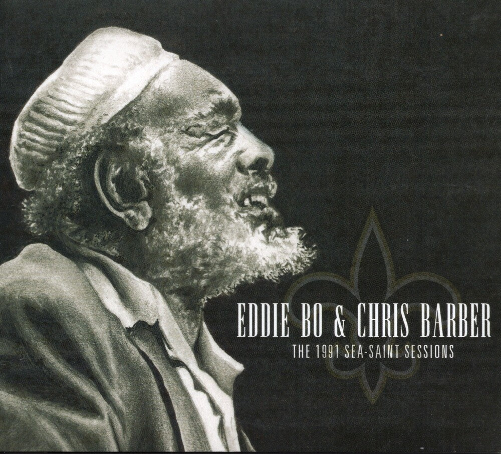 the album cover for Eddie Bo / Barber,Chris - 1991 Sea-saint Sessions