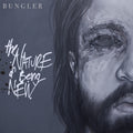 the album cover for Bungler - The Nature Of Being New