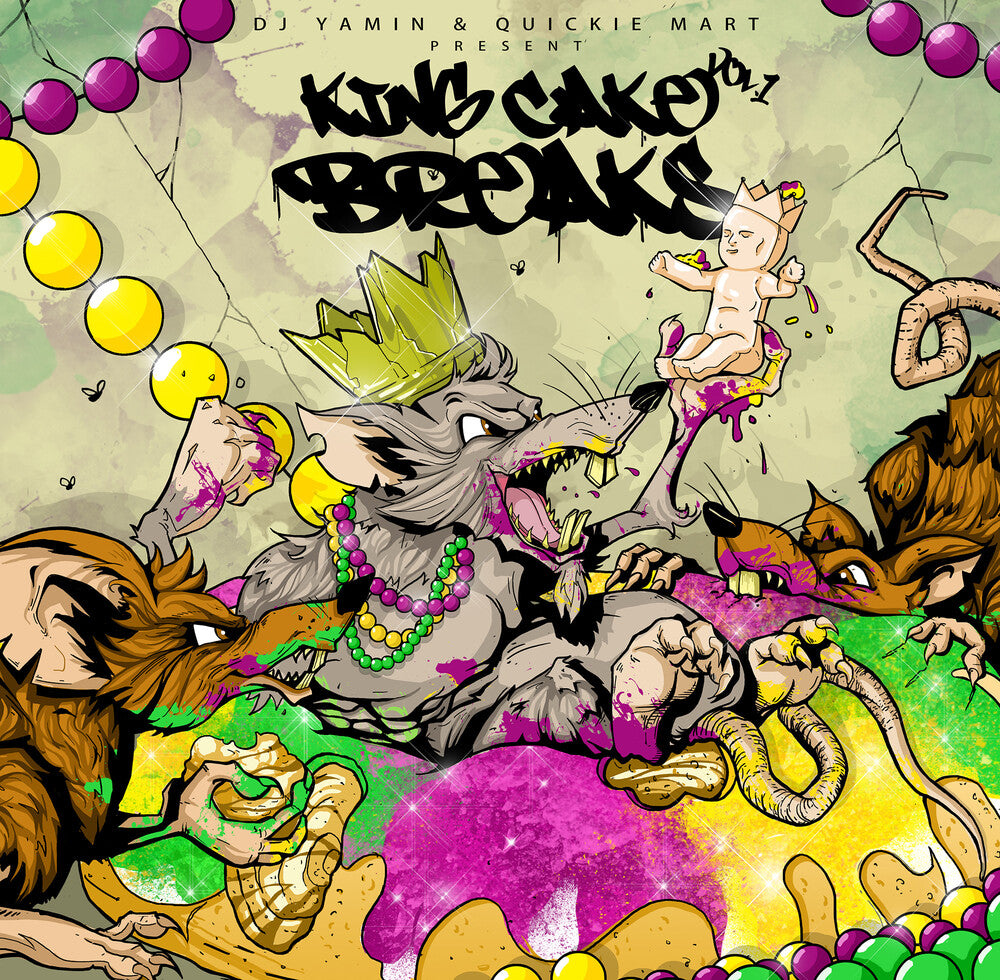 the album cover for Dj Yamin / Quickie Mart - King Cake Breaks 1