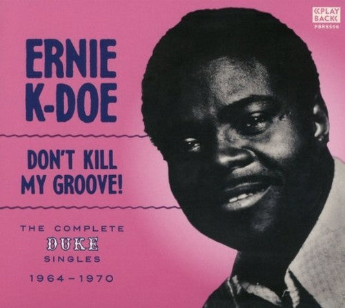 the album cover for Ernie K-Doe - Don't Kill My Groove