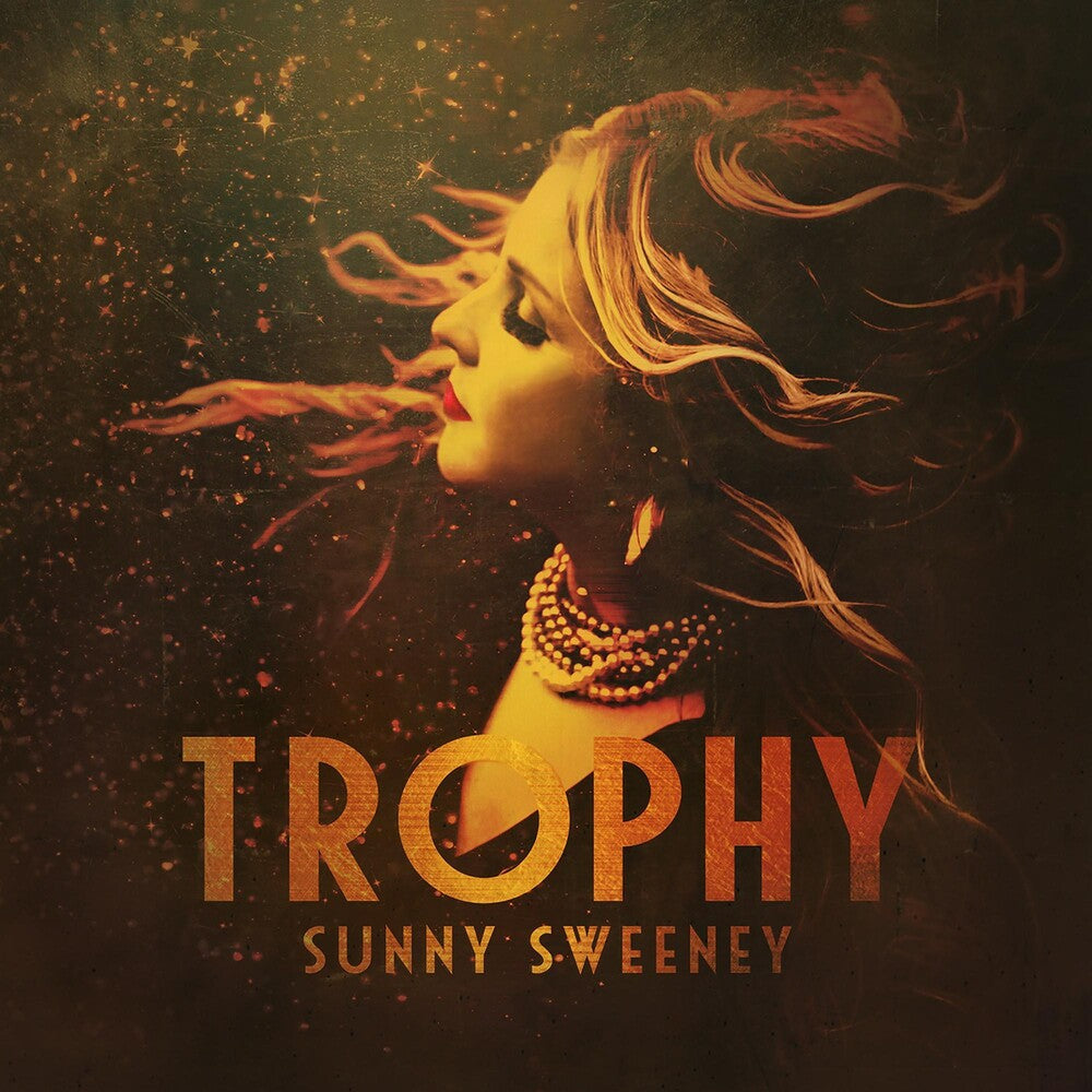 the album cover for Sunny Sweeney - Trophy
