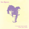 the album cover for Las Rosas - Everyone Gets Exactly What They Want