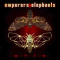 the album cover for Emperors & Elephants - Moth