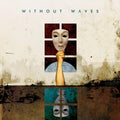 the album cover for Without Waves - Lunar
