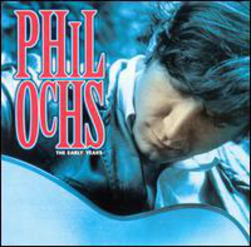 the album cover for Phil Ochs - The Early Years