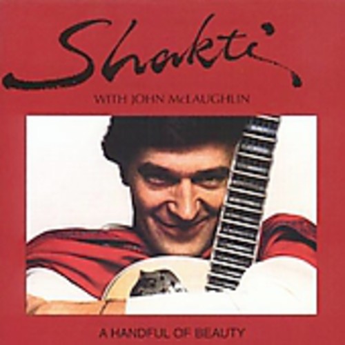 the album cover for John Mclaughlin & Shakti - Handful Of Beauty [Import]