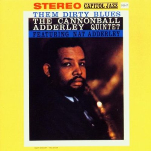 the album cover for Cannonball Adderley - Them Dirty Blues