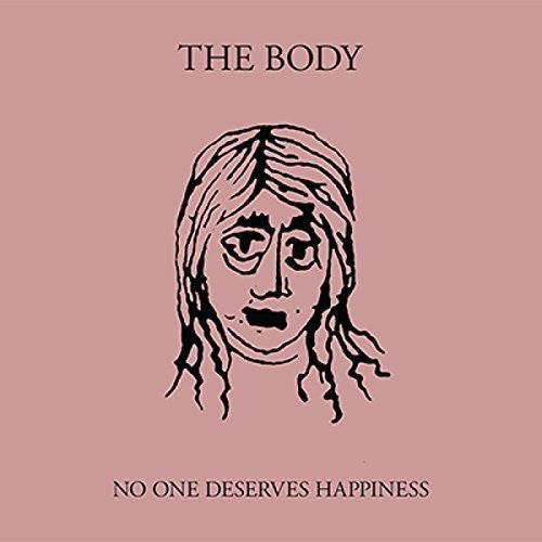 the album cover for The Body - No One Deserves Happiness