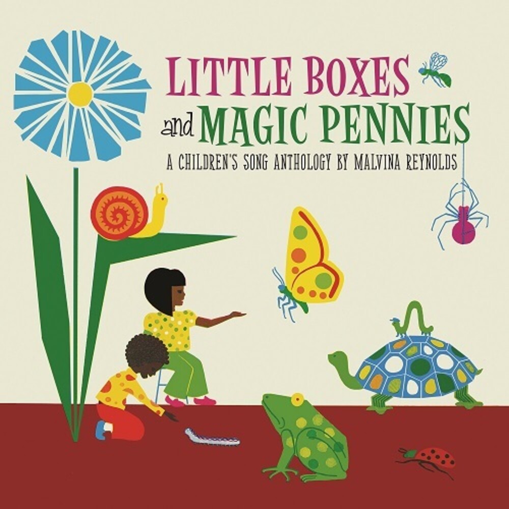 the album cover for Malvina Reynolds - Little Boxes and Magic Pennies: An Anthology Of Children's Songs (1960-1977)