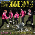 the album cover for Me First And The Gimme Gimmes - Rake It In: The Greatestest Hits [LP]
