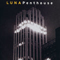 the album cover for Luna - Penthouse