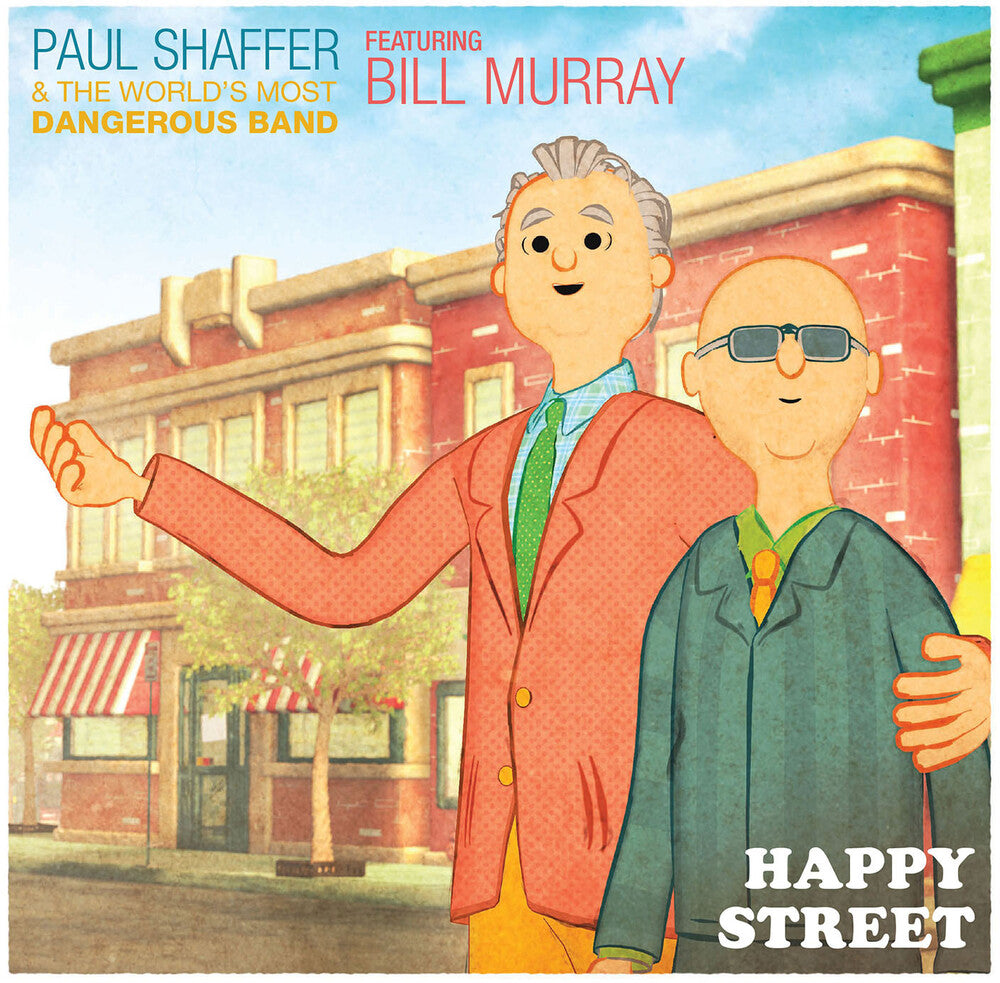 the album cover for Paul Shaffer & The Worlds Most Dangerous Band - Happy Street (Feat. Bill Murray)